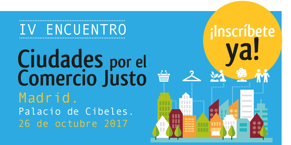 Madrid acoge el IV encuentro de Ciudades por el Comercio Justo