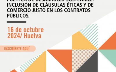 Curso de formación presencial en Huelva para la inclusión de criterios éticos en los procedimientos de compra pública.