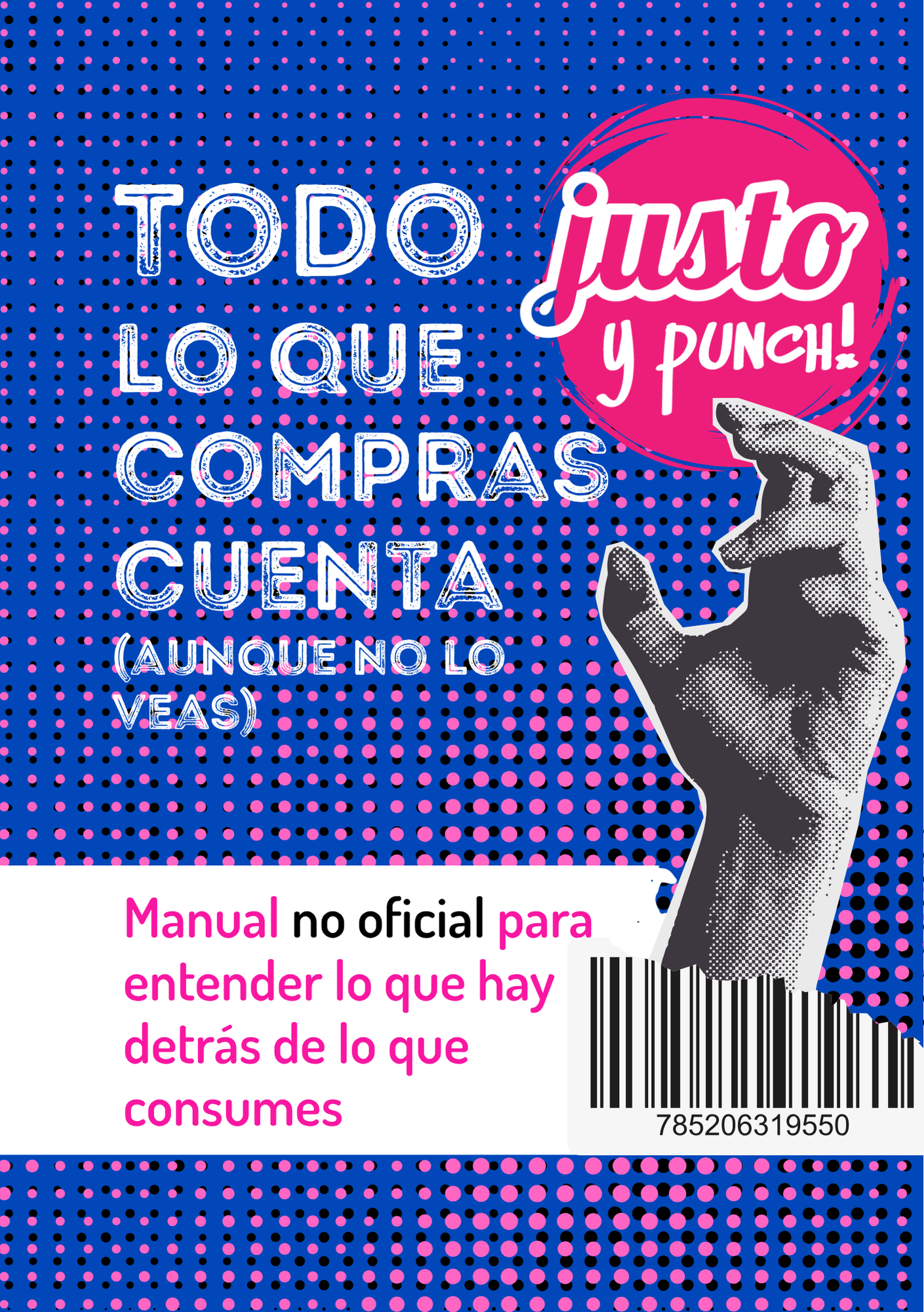 Manual no oficial para entender lo que hay detrás de lo que consumes